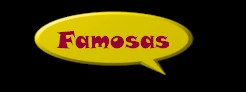 BotonFamosas.jpg (5073 bytes)